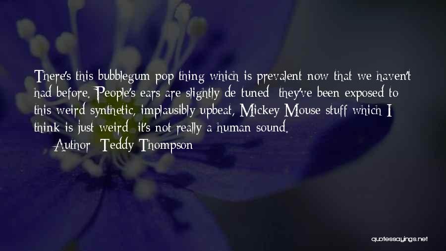 Synthetic Quotes By Teddy Thompson