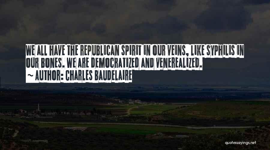 Syphilis Quotes By Charles Baudelaire