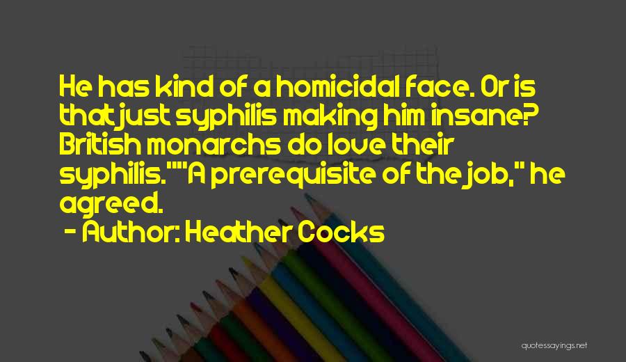 Syphilis Quotes By Heather Cocks
