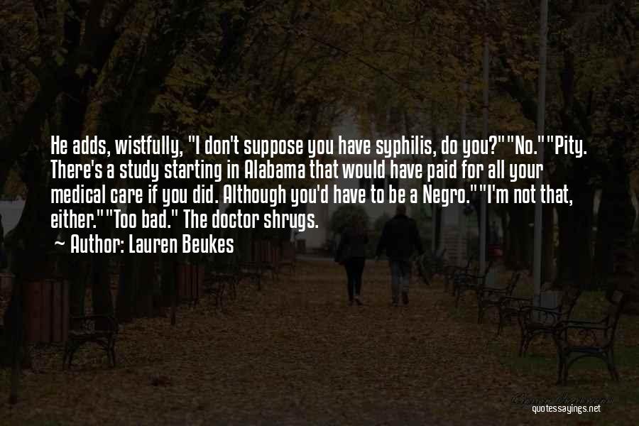 Syphilis Quotes By Lauren Beukes
