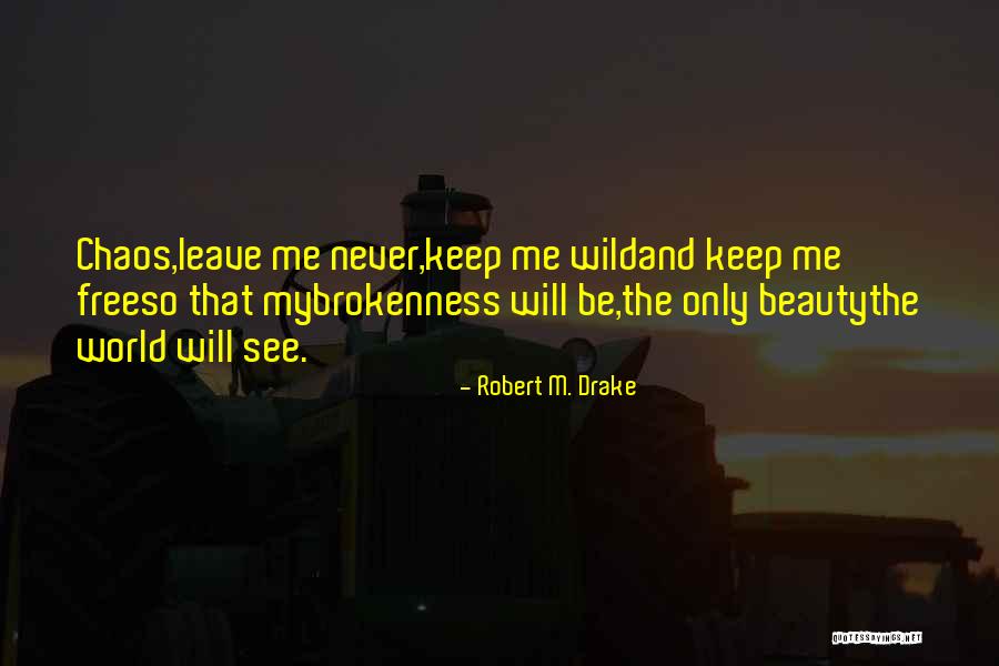 Sypialnia Quotes By Robert M. Drake Sypialnia Quotes By Robert M. Drake