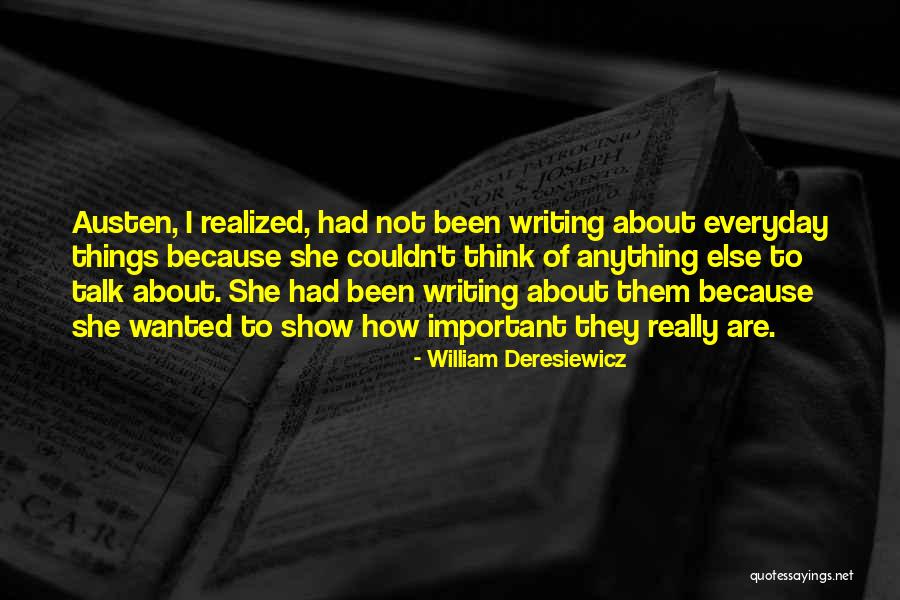 Sypialnia Quotes By William Deresiewicz Sypialnia Quotes By William Deresiewicz