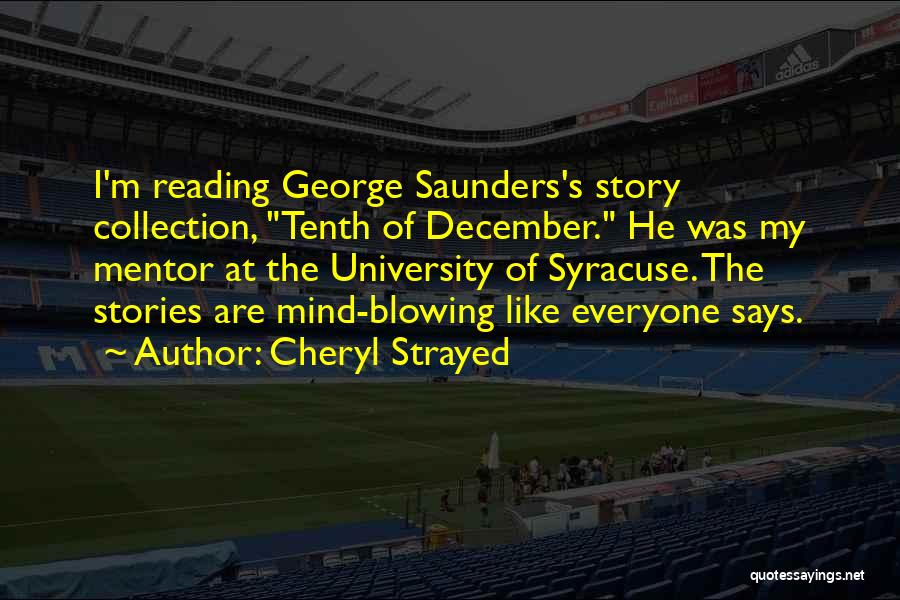 Syracuse Quotes By Cheryl Strayed