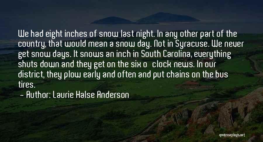 Syracuse Quotes By Laurie Halse Anderson