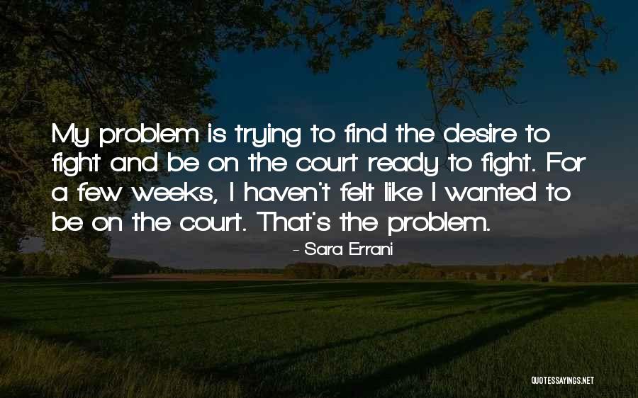 Syreny Alarmowe Quotes By Sara Errani Syreny Alarmowe Quotes By Sara Errani