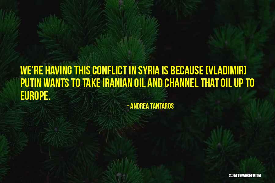 Syria Quotes By Andrea Tantaros