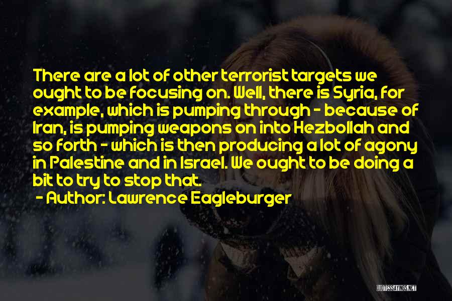 Syria Quotes By Lawrence Eagleburger