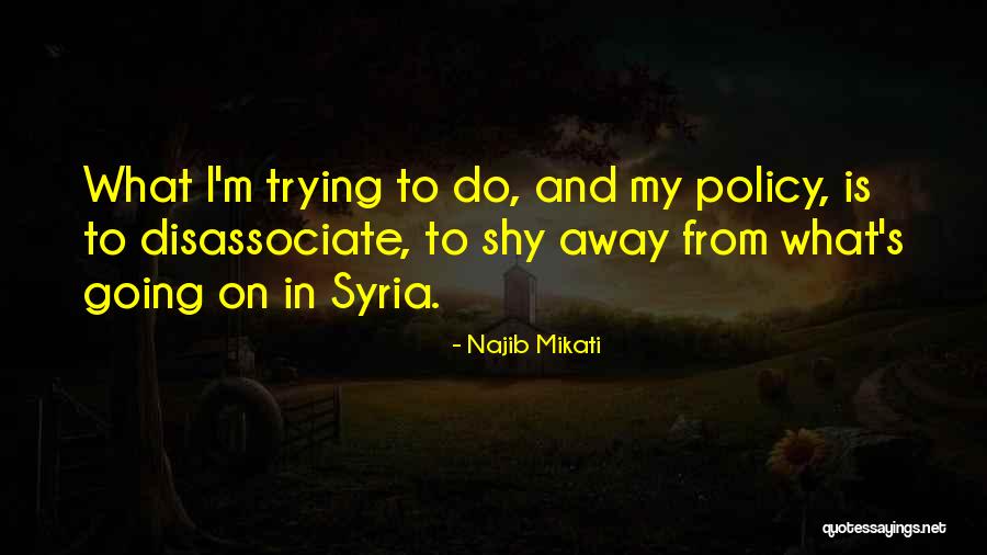 Syria Quotes By Najib Mikati