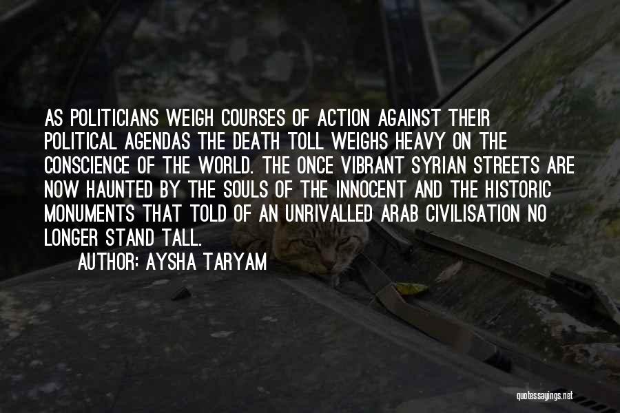 Syrian Civil War Quotes By Aysha Taryam