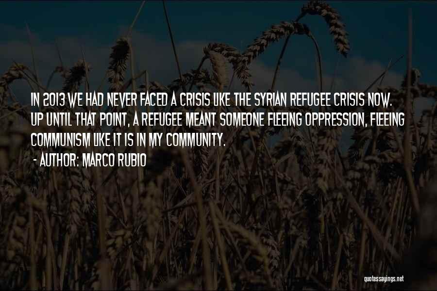 Syrian Refugees Quotes By Marco Rubio
