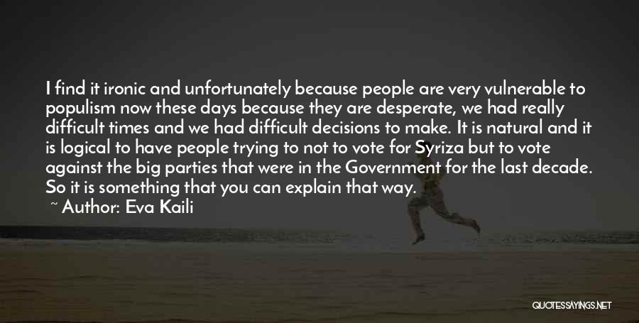 Syriza Quotes By Eva Kaili