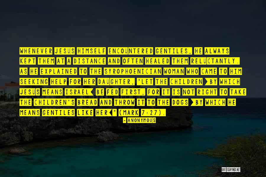 Syrophoenician Quotes By Anonymous Syrophoenician Quotes By Anonymous