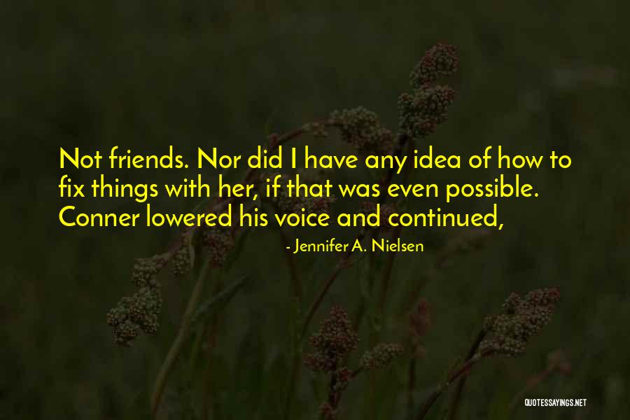 Syrtis Solutions Quotes By Jennifer A. Nielsen Syrtis Solutions Quotes By Jennifer A. Nielsen