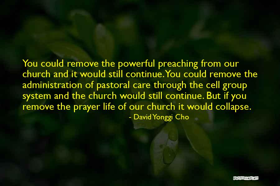System Administration Quotes By David Yonggi Cho System Administration Quotes By David Yonggi Cho