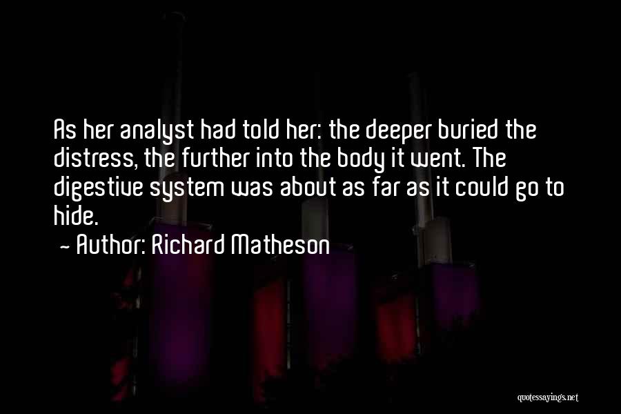 System Analyst Quotes By Richard Matheson