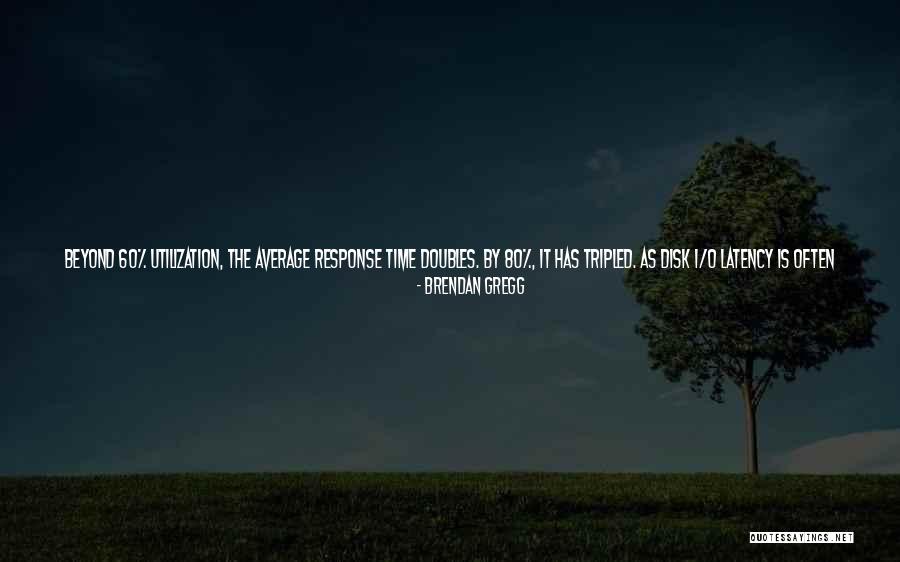System And Application Quotes By Brendan Gregg