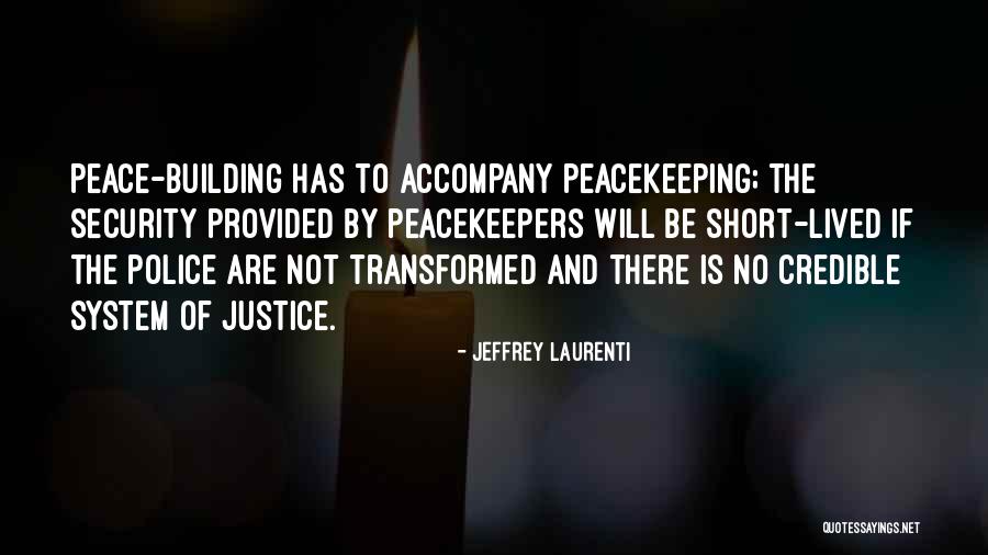 System And Security Quotes By Jeffrey Laurenti System And Security Quotes By Jeffrey Laurenti
