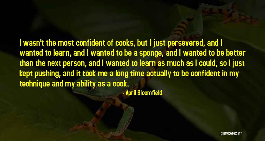 System Crasher Quotes By April Bloomfield System Crasher Quotes By April Bloomfield