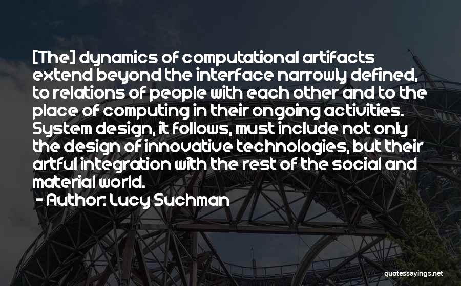 System Dynamics Quotes By Lucy Suchman