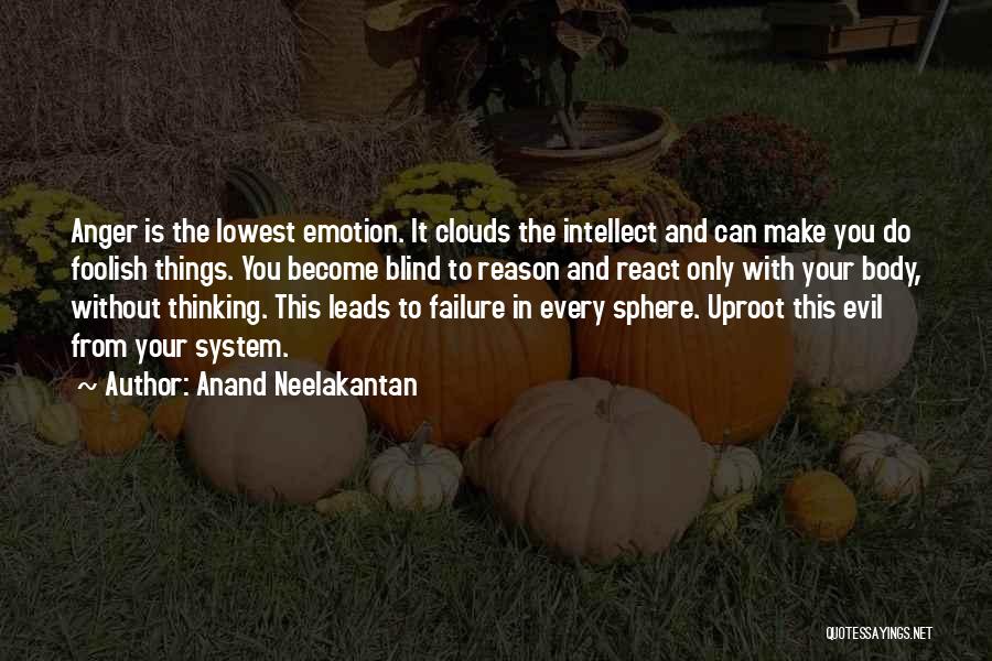 System Failure Quotes By Anand Neelakantan