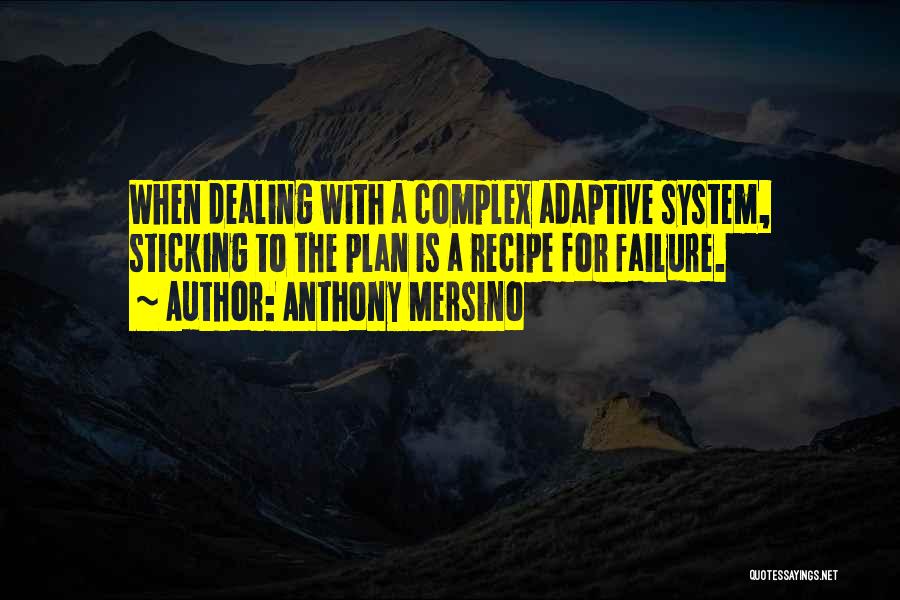 System Failure Quotes By Anthony Mersino