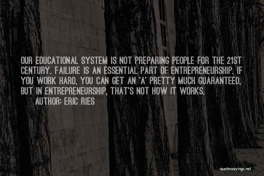 System Failure Quotes By Eric Ries