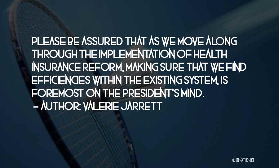 System Implementation Quotes By Valerie Jarrett