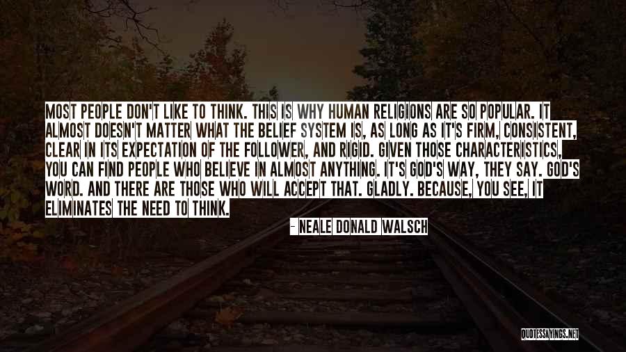 System Is Consistent Quotes By Neale Donald Walsch System Is Consistent Quotes By Neale Donald Walsch
