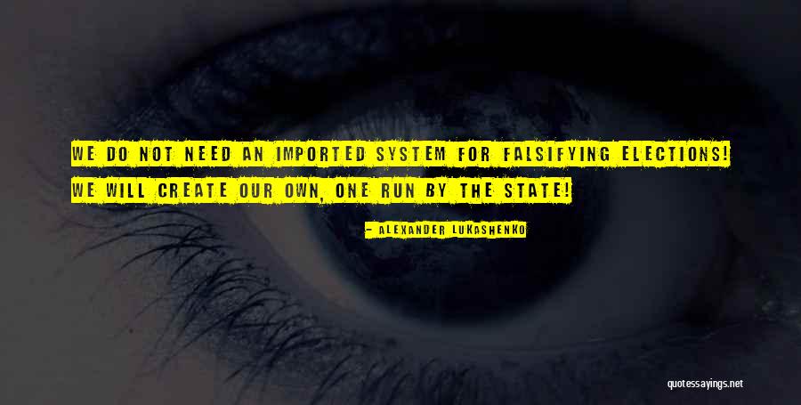 System Is Up And Running Quotes By Alexander Lukashenko System Is Up And Running Quotes By Alexander Lukashenko