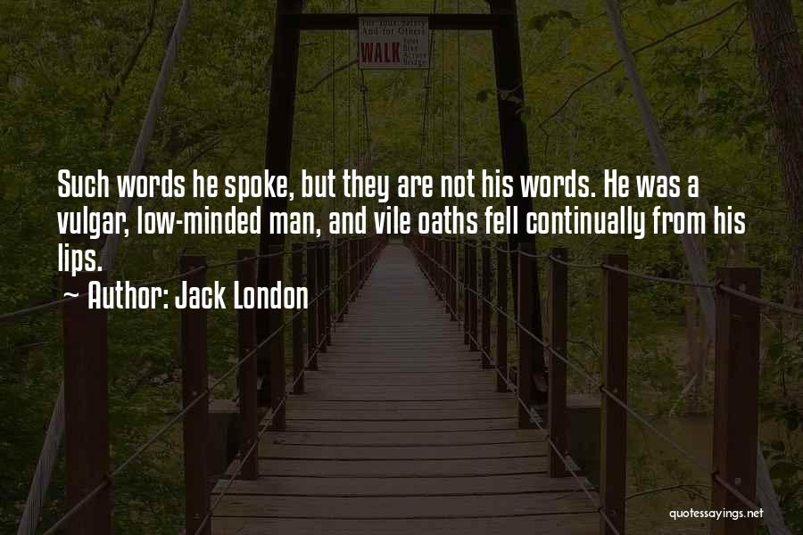 System Ite Quotes By Jack London