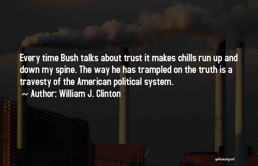 System Of A Down Quotes By William J. Clinton