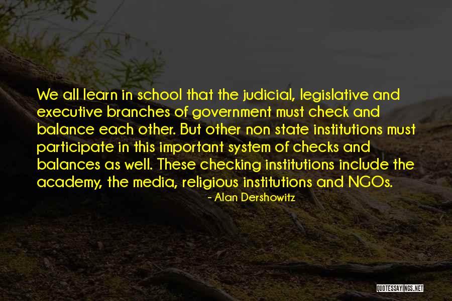 System Of Checks And Balances Quotes By Alan Dershowitz System Of Checks And Balances Quotes By Alan Dershowitz