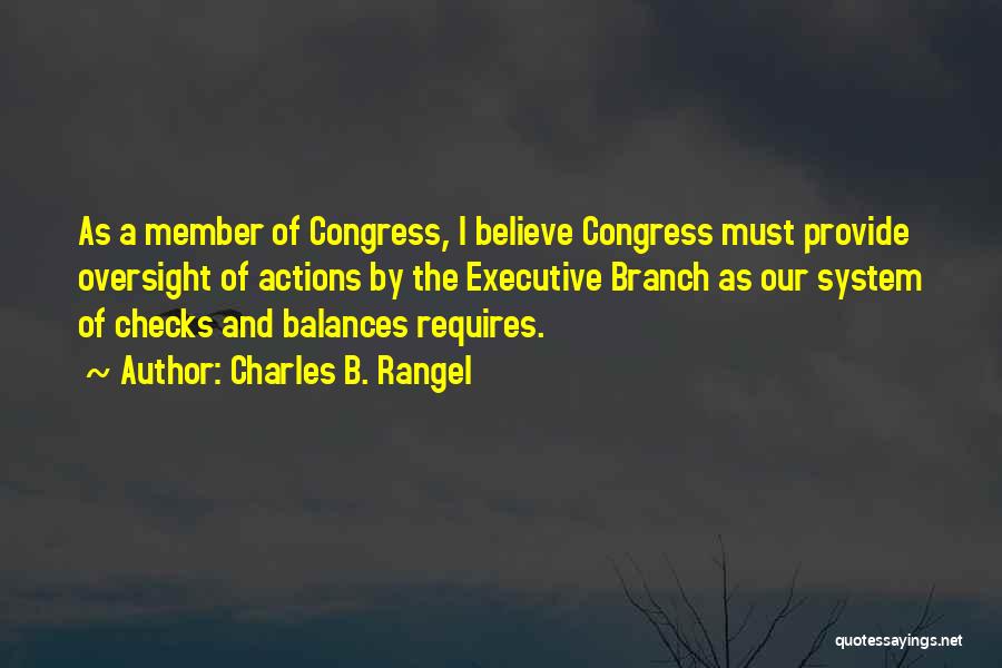 System Of Checks And Balances Quotes By Charles B. Rangel