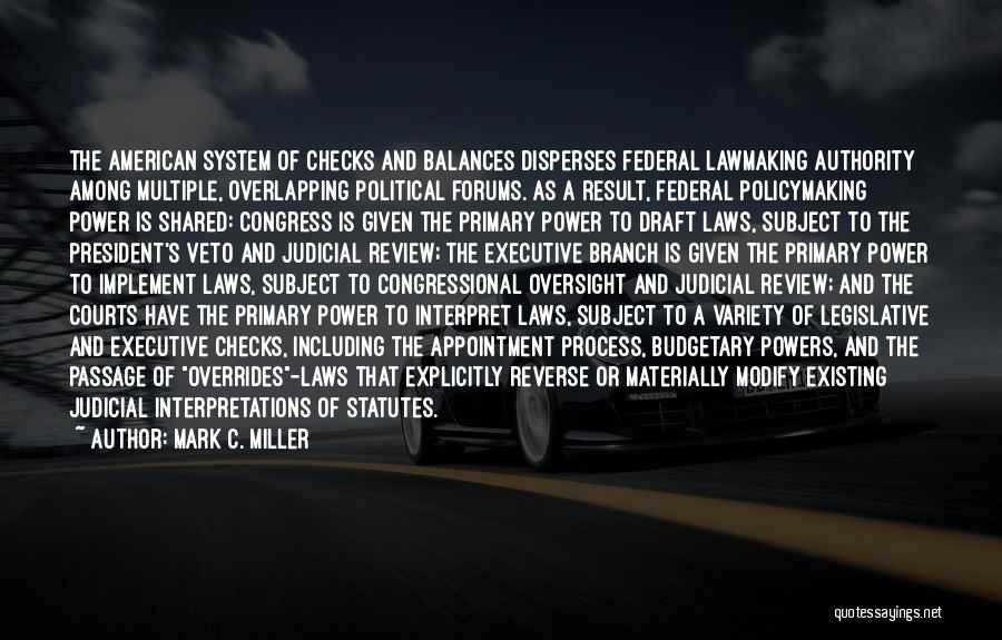 System Of Checks And Balances Quotes By Mark C. Miller