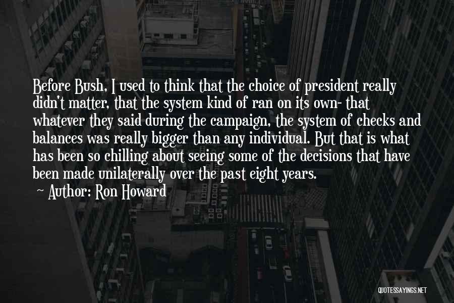 System Of Checks And Balances Quotes By Ron Howard