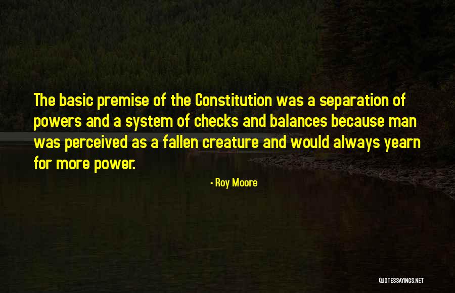 System Of Checks And Balances Quotes By Roy Moore System Of Checks And Balances Quotes By Roy Moore