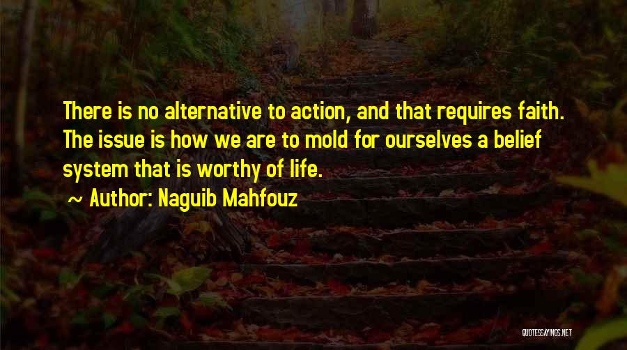 System Of Life Quotes By Naguib Mahfouz