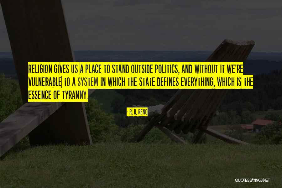 System Of Religion Quotes By R. R. Reno System Of Religion Quotes By R. R. Reno