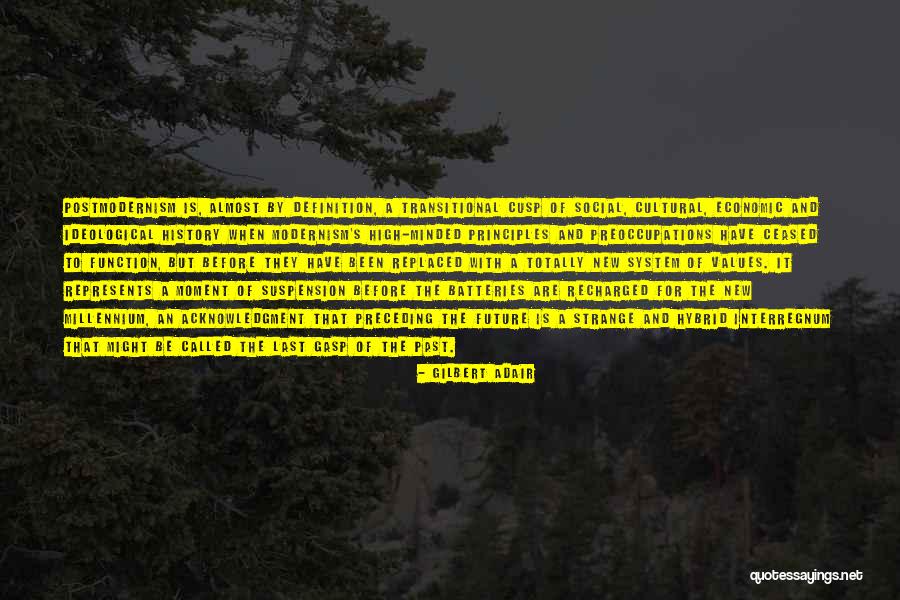 System Of Values Quotes By Gilbert Adair System Of Values Quotes By Gilbert Adair
