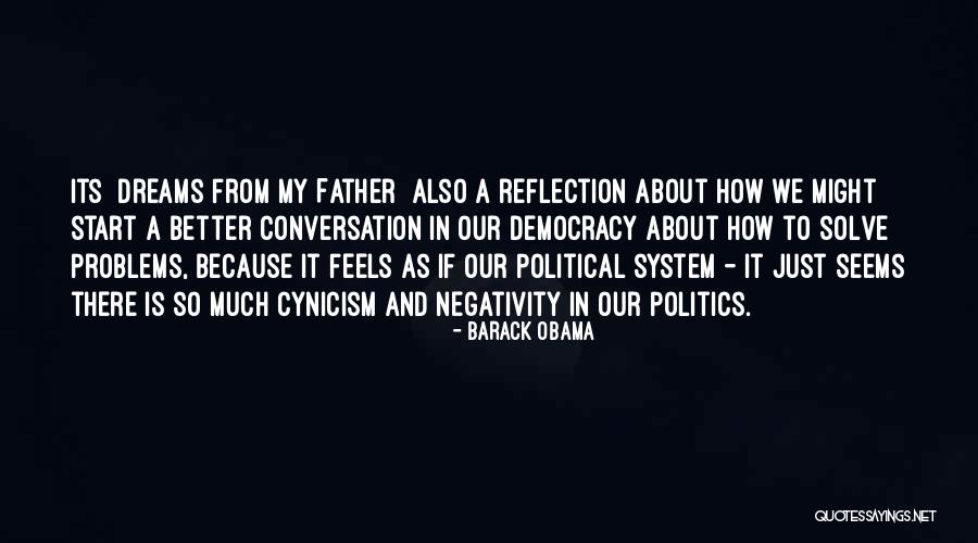 System Problems Quotes By Barack Obama System Problems Quotes By Barack Obama