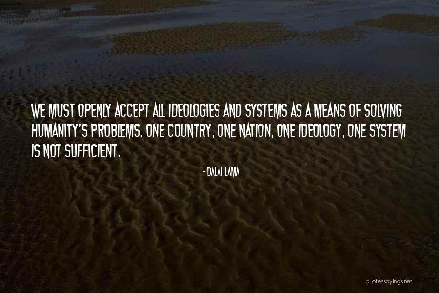 System Problems Quotes By Dalai Lama System Problems Quotes By Dalai Lama