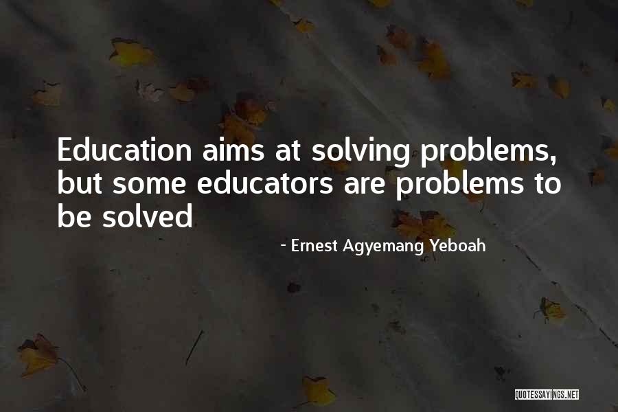 System Problems Quotes By Ernest Agyemang Yeboah System Problems Quotes By Ernest Agyemang Yeboah