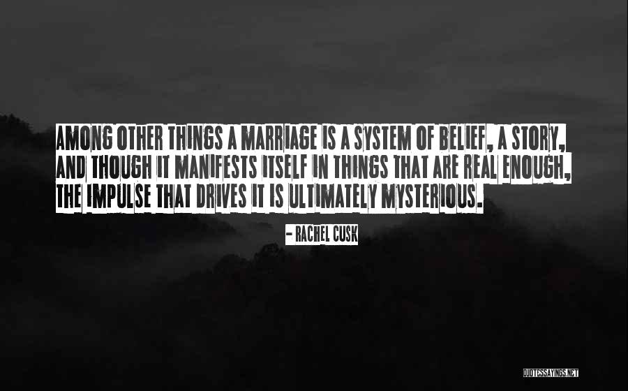 System Quotes By Rachel Cusk