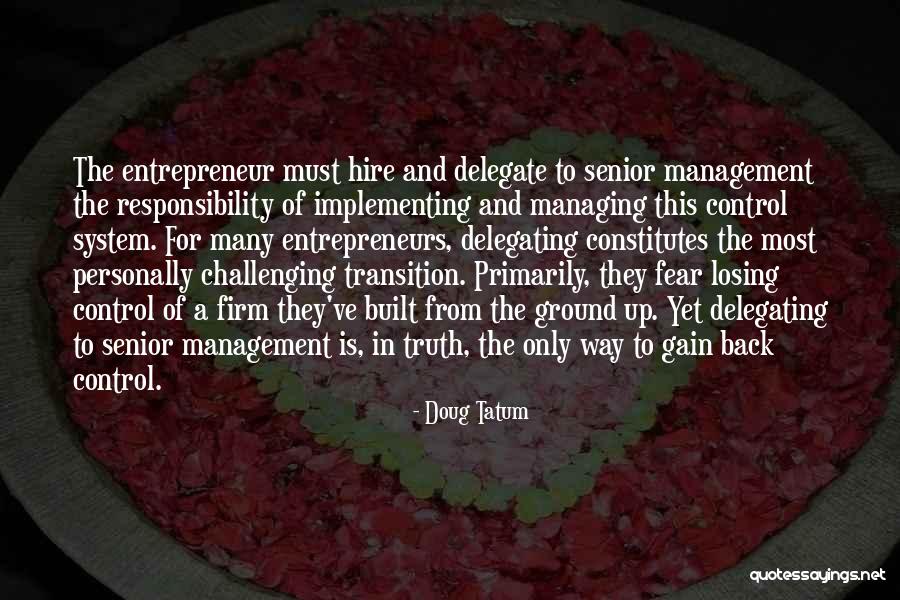 System Responsibility Quotes By Doug Tatum System Responsibility Quotes By Doug Tatum