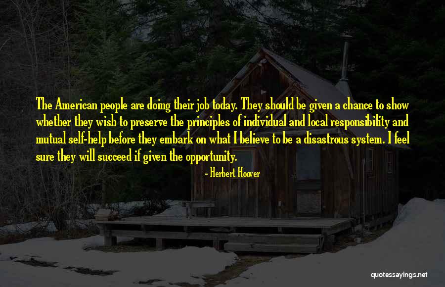 System Responsibility Quotes By Herbert Hoover System Responsibility Quotes By Herbert Hoover