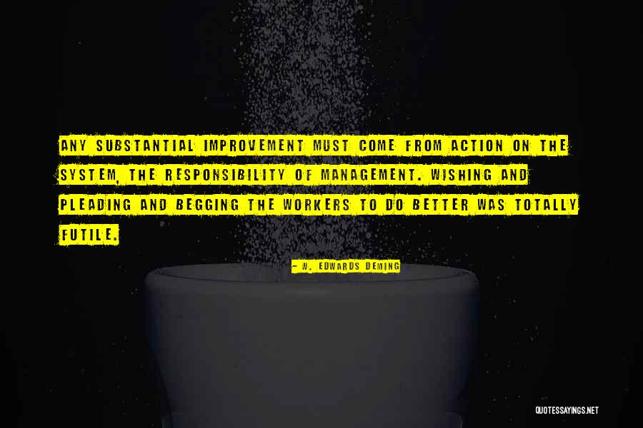 System Responsibility Quotes By W. Edwards Deming System Responsibility Quotes By W. Edwards Deming