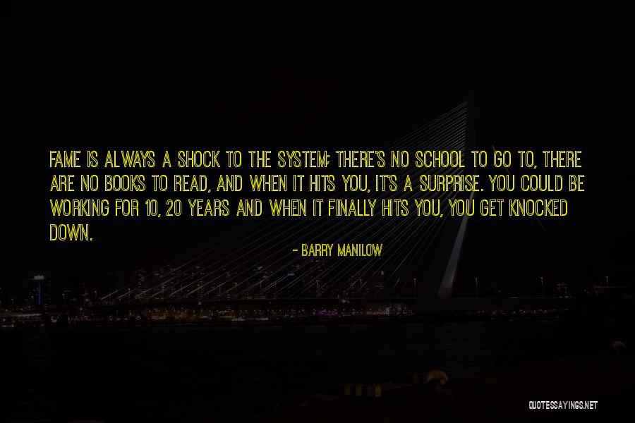 System Shock Quotes By Barry Manilow System Shock Quotes By Barry Manilow