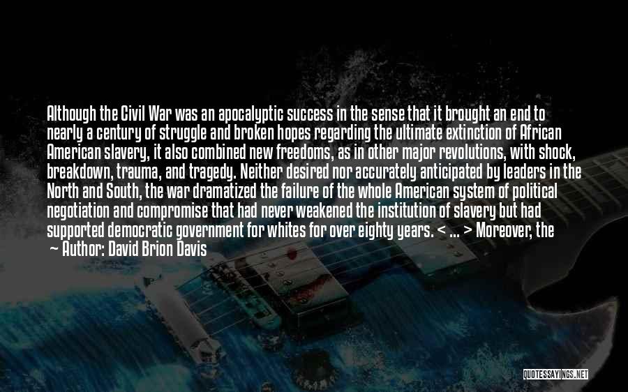 System Shock Quotes By David Brion Davis