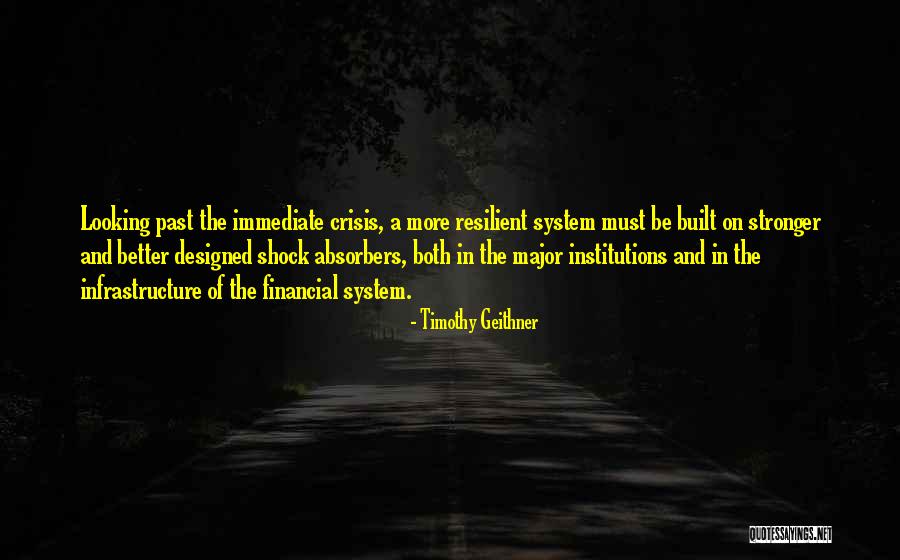 System Shock Quotes By Timothy Geithner System Shock Quotes By Timothy Geithner