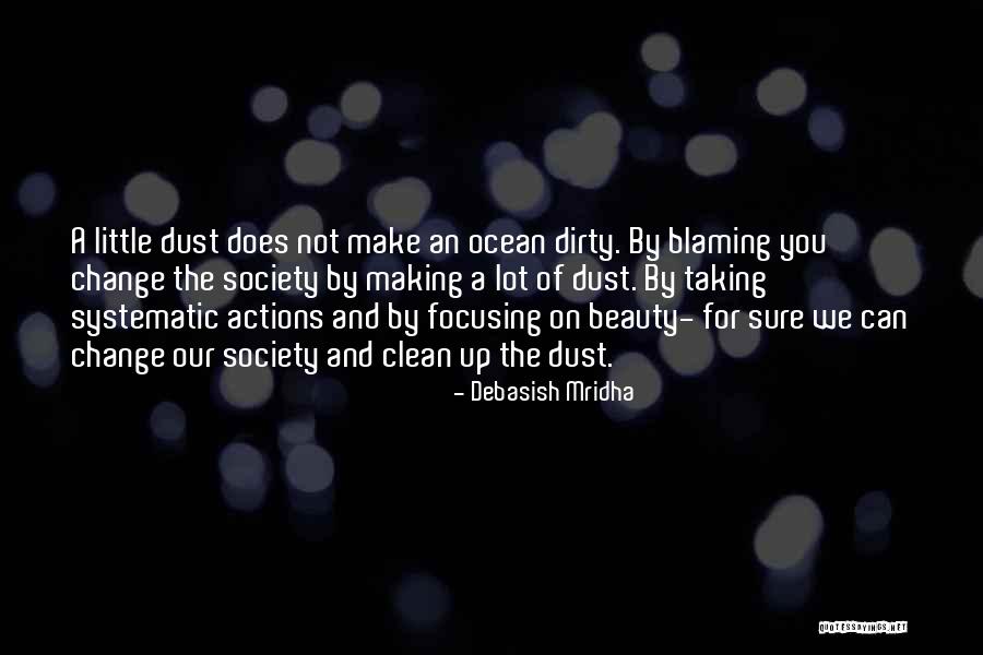 Systematic Actions Quotes By Debasish Mridha Systematic Actions Quotes By Debasish Mridha
